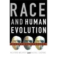 Race and Human Evolution A Fatal Attraction