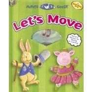 Mother Goose Let's Move : Nursery Rhymes for Moving and Learning