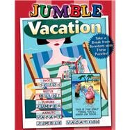 Jumble® Vacation Take a Break from Boredom with These Puzzles!