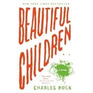 Beautiful Children A Novel
