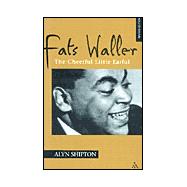 Fats Waller : The Cheerful Little Earful