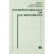 Neuropsychology of Eye Movement