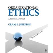 Organizational Ethics : A Practical Approach