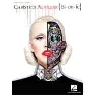 Christina Aguilera - Bionic,9781423497967 Christina Aguilera - Bionic,9781423497967