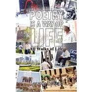 Poetry Is a Way of Life: All Walks of Life