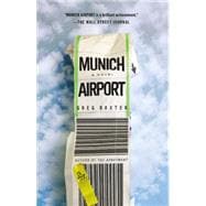 Munich Airport A Novel