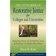 The Little Book of Restorative Justice for Colleges and Universities