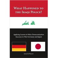 What Happened to the Iraqi Police?