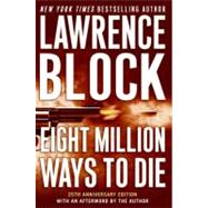 EIGHT MILLION WAYS TO DIE