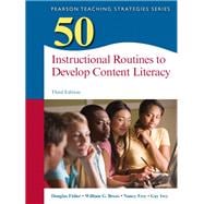 50 Instructional Routines to Develop Content Literacy