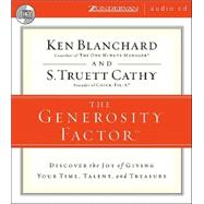 The Generosity Factor: Discover the Joy of Giving Your Time, Talent, and Treasure