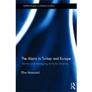 The Alevis in Turkey and Europe: Identity and Managing Territorial Diversity