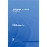 Foundations of Dispute Resolution: Volume I