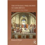 The Integral Philosophy of Aurobindo: Hermeneutics and the Study of Religion