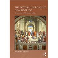 The Integral Philosophy of Aurobindo: Hermeneutics and the Study of Religion