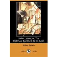 Italian Letters : Or, the History of the Count de St. Julian
