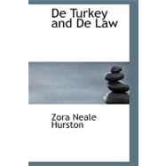 De Turkey and de Law : A Comedy in Three Acts