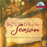 Sounds of the Season : The Stories Behind Your Favorite Carols