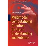 Multimodal Computational Attention for Scene Understanding and Robotics