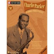 Charlie Parker - Jazz Play-Along Volume 26 Book/Online Audio