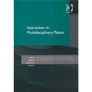 Interaction in Multidisciplinary Teams