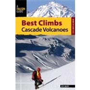 Best Climbs Cascade Volcanoes