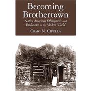 Becoming Brothertown