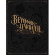 Beyond the Dark Veil