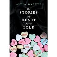 The Stories My Heart Never Told
