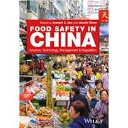 Food Safety in China Science, Technology, Management and Regulation