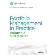 Portfolio Management in Practice, Volume 2 Asset Allocation