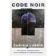 Code Noir Fictions