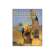 Humanity: An Introduction to Cultural Anthropology With Infotrac
