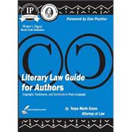 Literary Law Guide for Authors : Copyright, Trademark, and Contracts in Plain Language