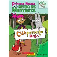 Princesa Rosada y el Reino de Mentirita #2: Cuaperucita Roja (Little Red)