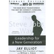 The Steve Jobs Way: iLeadership for a New Generation, Library Edition