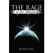 The Rage of the Aphelion