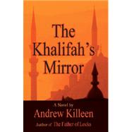 The Khalifah's Mirror