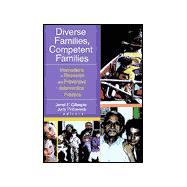 Diverse Families, Competent Families: Innovations in Research and Preventive Intervention Practice