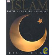 Islam : Faith, Culture, History