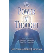 The Power of Thought A Twenty-First Century Adaptation of Annie Besant's Thougth Power