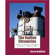 The Railfan Chronicles, Detroit & Mackinac Railway, 1975 to 1987