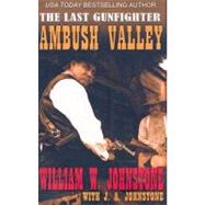 The Last Gunfighter, Ambush Valley