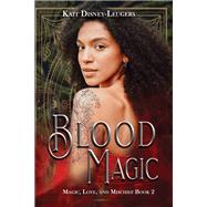 Blood Magic book cover, ISBN 9781644507971