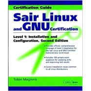 Sair Linux and GNU Certification Level I, 2nd Edition , Installation and Configuration, 2nd Edition