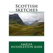 Scottish Sketches