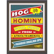 Hog and Hominy