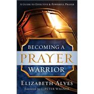 Becoming a Prayer Warrior