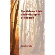 The Hebrew Bible and Philosophy of Religion