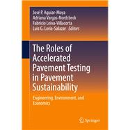 The Roles of Accelerated Pavement Testing in Pavement Sustainability